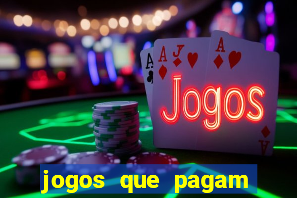 jogos que pagam dinheiro no pix de verdade